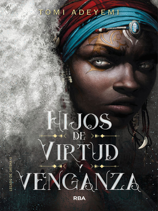 Title details for Hijos de virtud y venganza by Tomi Adeyemi - Available